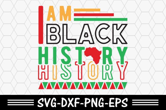 Black History Svg for T-Shirt Designs and Graphics