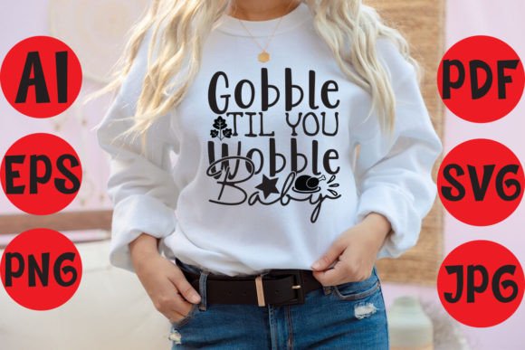 Gobble Til You Wobble: A Thanksgiving T-Shirt Design Review