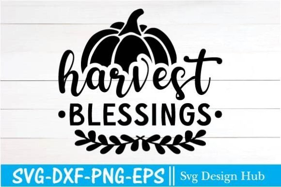 Harvest Blessings Svg, Fall Svg: Perfect for T-Shirt Designs and Graphics