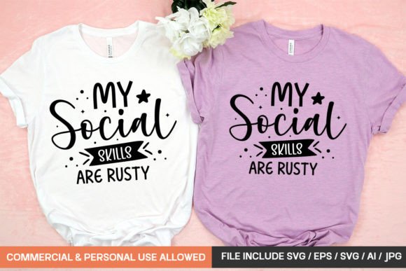 My Social Skills Are Rusty Svg: A Versatile T-Shirt Design Graphic