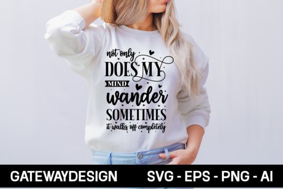 Not Only Does My Mind Wander: A T-Shirt Graphics Review