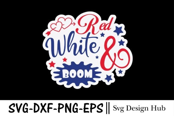 Red White Boom Svg for 4th of July T-Shirt Designs