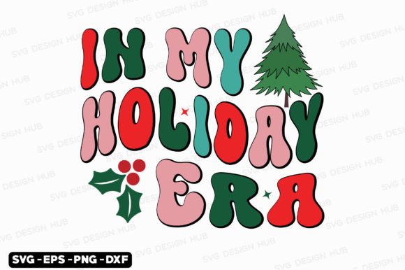 Retro Christmas Svg, in My Holiday Era: A Perfect Fit for T-Shirt Designs and Graphics