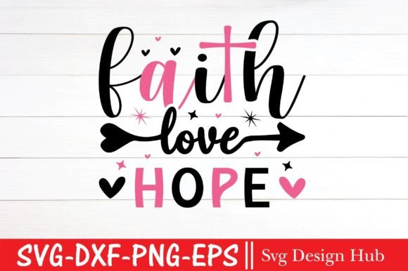 Review: Faith Hope Love Svg for T-Shirt Designs & Graphics