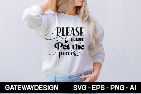 Review: Please Do Not Pet the Peeves Svg Design